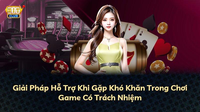 Giải Pháp Hỗ Trợ Khi Gặp Khó Khăn Trong Chơi Game Có Trách Nhiệm