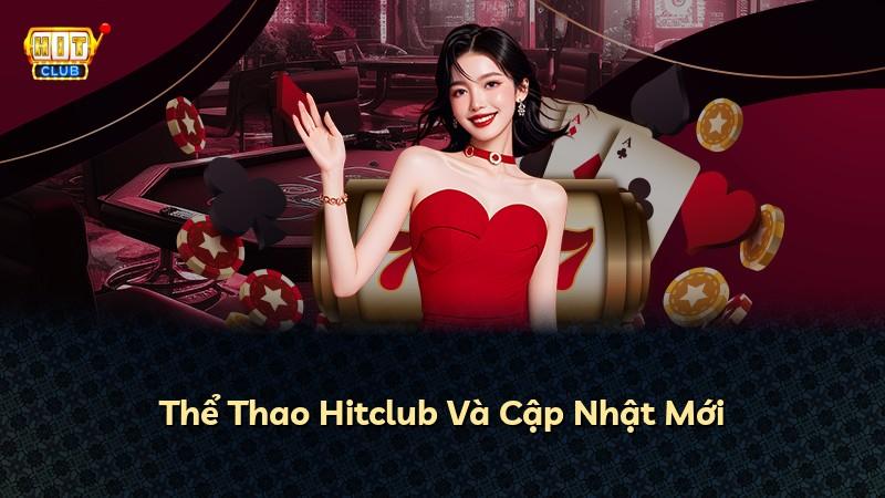 Thể Thao Hitclub Và Cập Nhật Mới