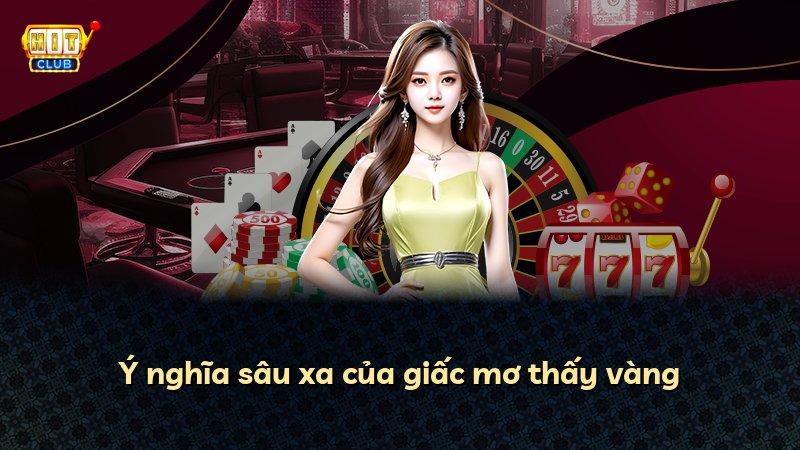 Ý nghĩa sâu xa của giấc mơ thấy vàng